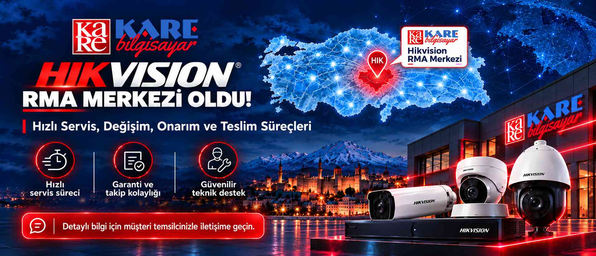 Kare Hıkvısıon RMA merkezi oldu
